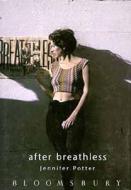 After Breathless di Jennifer Potter edito da Bloomsbury Publishing Plc