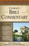 Nelson's Compact Series: Compact Bible Commentary di Thomas Nelson Publishers edito da THOMAS NELSON PUB