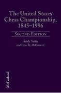 The United States Chess Championship, 1845-1996 di Andy Soltis edito da McFarland & Company
