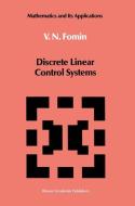 Discrete Linear Control Systems di V. N. Fomin edito da Springer Netherlands