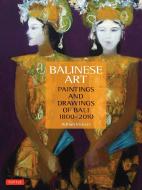 Balinese Art di Adrian Vickers edito da Tuttle Publishing