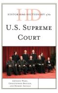 Historical Dictionary of the U.S. Supreme Court di Artemus Ward, Christopher Brough, Robert Arnold edito da Rowman & Littlefield Publishers