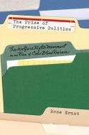 The Price of Progressive Politics di Rose Ernst edito da New York University Press
