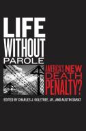 Life without Parole edito da New York University Press