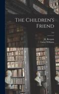 The Children's Friend; 3-4 di Lucas Williams edito da LIGHTNING SOURCE INC