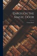 Through the Magic Door di Conan Doyle edito da LEGARE STREET PR