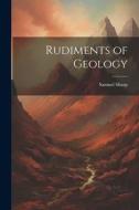 Rudiments of Geology di Samuel Sharp edito da LEGARE STREET PR