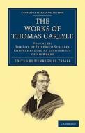 The Works of Thomas Carlyle - Volume 25 di Thomas Carlyle edito da Cambridge University Press