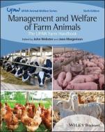 Management And Welfare Of Farm Animals di Webster edito da John Wiley And Sons Ltd