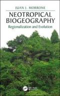 Neotropical Biogeography di Juan J. Morrone edito da Taylor & Francis Ltd