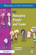 Managing People And Teams di Chris Ashman, Sue Stoodley edito da Taylor & Francis Ltd