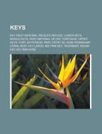 Keys: Key Biscayne, Crane Keys, Dildo Ke di Livres Groupe edito da Books LLC, Wiki Series