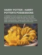 Harry Potter - Harry Potter 27s Possessi di Source Wikia edito da Books LLC, Wiki Series
