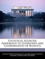 Statistical Agencies edito da Bibliogov