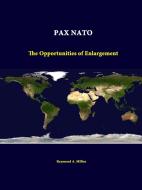 Pax NATO di Raymond A. Millen, Strategic Studies Institute edito da Lulu.com