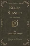 Ellen Stanley di Unknown Author edito da Forgotten Books