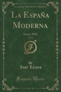 La Espana Moderna, Vol. 24 di Jose Lazaro edito da Forgotten Books