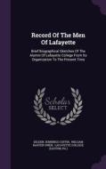 Record Of The Men Of Lafayette di Selden Jennings Coffin edito da Palala Press