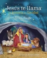 Jesús Te Llama: La Historia de Navidad di Sarah Young edito da GRUPO NELSON
