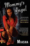 Mommy's Angel di Miasha edito da Touchstone Books