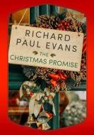 The Christmas Promise di Richard Paul Evans edito da THORNDIKE PR