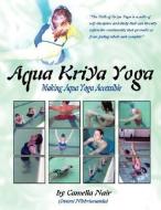 Aqua Kriya Yoga di Camella Nair edito da AuthorHouse
