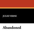 Abandoned di Jules Verne edito da Wildside Press