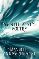 Mashell West\'s Poetry di Mashell Annmarie West edito da America Star Books