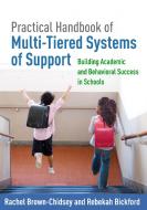 Practical Handbook of Multi-Tiered Systems of Support di Rachel Brown-Chidsey edito da Guilford Press