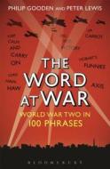 The Word at War di Peter Lewis, Philip Gooden edito da Bloomsbury Information