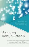 Managing Today's Schools edito da Rowman & Littlefield