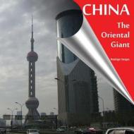 China - The Oriental Giant di Rodrigo Vargas edito da Createspace