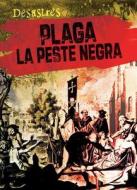 Plaga: La Peste Negra (Plague: The Black Death) di Janey Levy edito da Gareth Stevens Publishing
