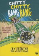 Chitty Chitty Bang Bang: The Magical Car di Ian Fleming edito da Blackstone Audiobooks