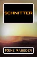 Schnitter di Rene Rabeder edito da Createspace