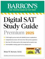 SAT Premium Study Guide 2025: 5 Practice Tests + Comprehensive Review + Online Practice di Brian W Stewart edito da BARRONS EDUCATION SERIES