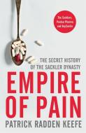 Empire Of Pain di Patrick Radden Keefe edito da Pan Macmillan