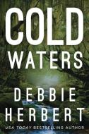 Cold Waters di Debbie Herbert edito da THOMAS & MERCER