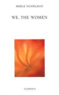 We, the Women di Merle Nudelman edito da Guernica Editions,Canada