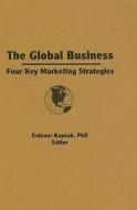 The Global Business di Erdener Kaynak edito da Taylor & Francis Inc