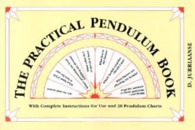 The Practical Pendulum Book di D. Jurriaanse edito da RED WHEEL/WEISER