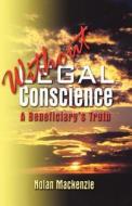 Without Legal Conscience di Nolan MacKenzie edito da America Star Books
