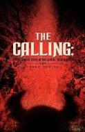 The Calling di Frank D. Anderson edito da XULON PR