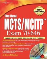 The Real MCTS/MCITP Exam 70-646 Prep Kit di Anthony Piltzecker edito da Syngress Media,U.S.