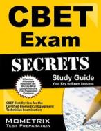 Cbet Exam Secrets Study Guide: Cbet Test Review for the Certified Biomedical Equipment Technician Examination edito da MOMETRIX MEDIA LLC