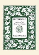 Blithewold di Margaret Whitehead edito da Booklocker.com, Inc.