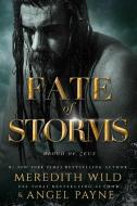Fate Of Storms di Meredith Wild, Angel Payne edito da Waterhouse Press