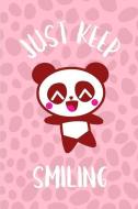 Just Keep Smiling: Cute Pink Kawaii Panda Bear Journal Notebook di Dms Books edito da LIGHTNING SOURCE INC