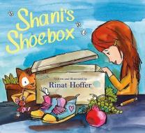 Shani's Shoebox di Rinat Hoffer edito da GREEN BEAN BOOKS