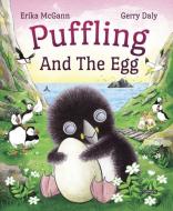 Puffling and the Egg di Gerry Daly, Erika Mcgann edito da O BRIEN PR